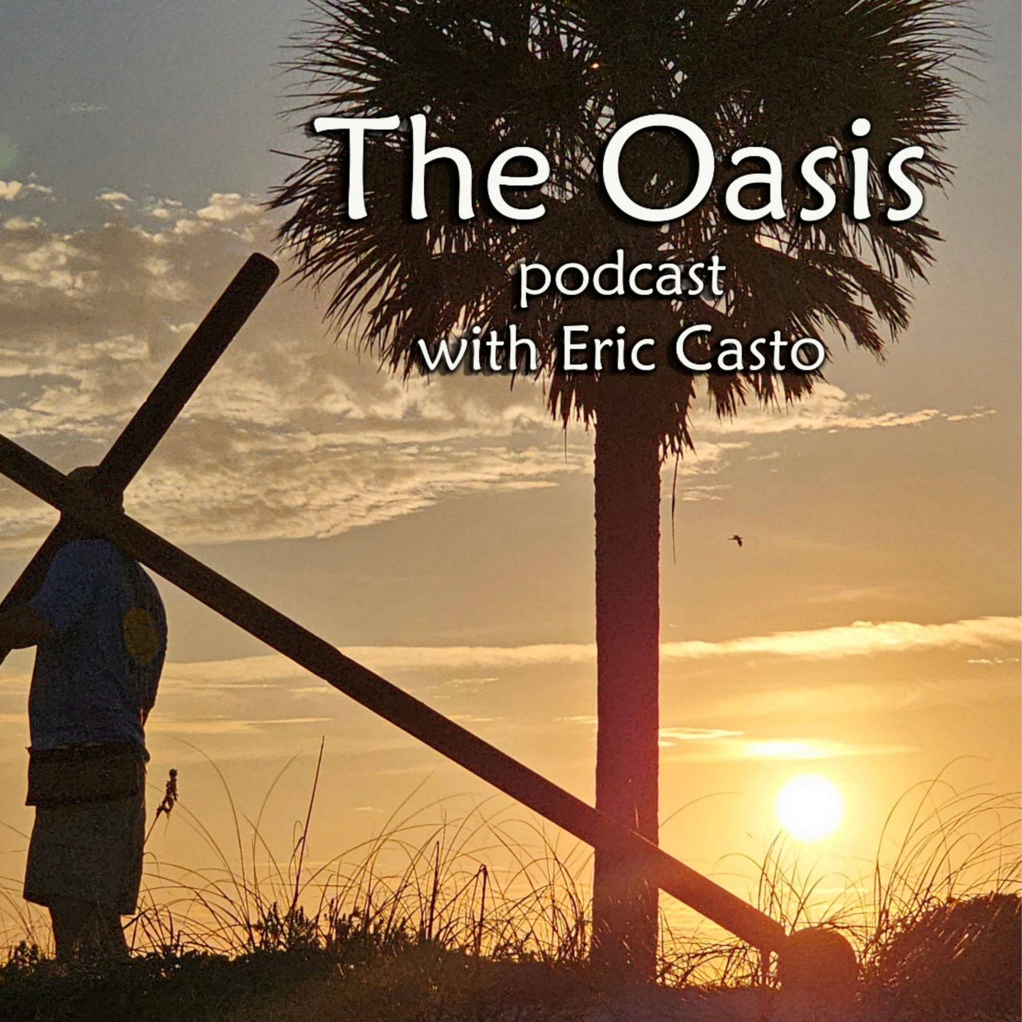 The Oasis with Eric Casto